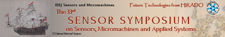 The 33rd SENSOR SYMPOSIUM on Sensors, Micromachines and Application Systems