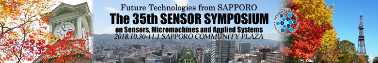The 35th SENSOR SYMPOSIUM on Sensors, Micromachines and Application Systems