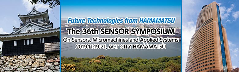 The 36th SENSOR SYMPOSIUM on Sensors, Micromachines and Application Systems