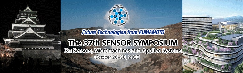 The 37th SENSOR SYMPOSIUM on Sensors, Micromachines and Application Systems